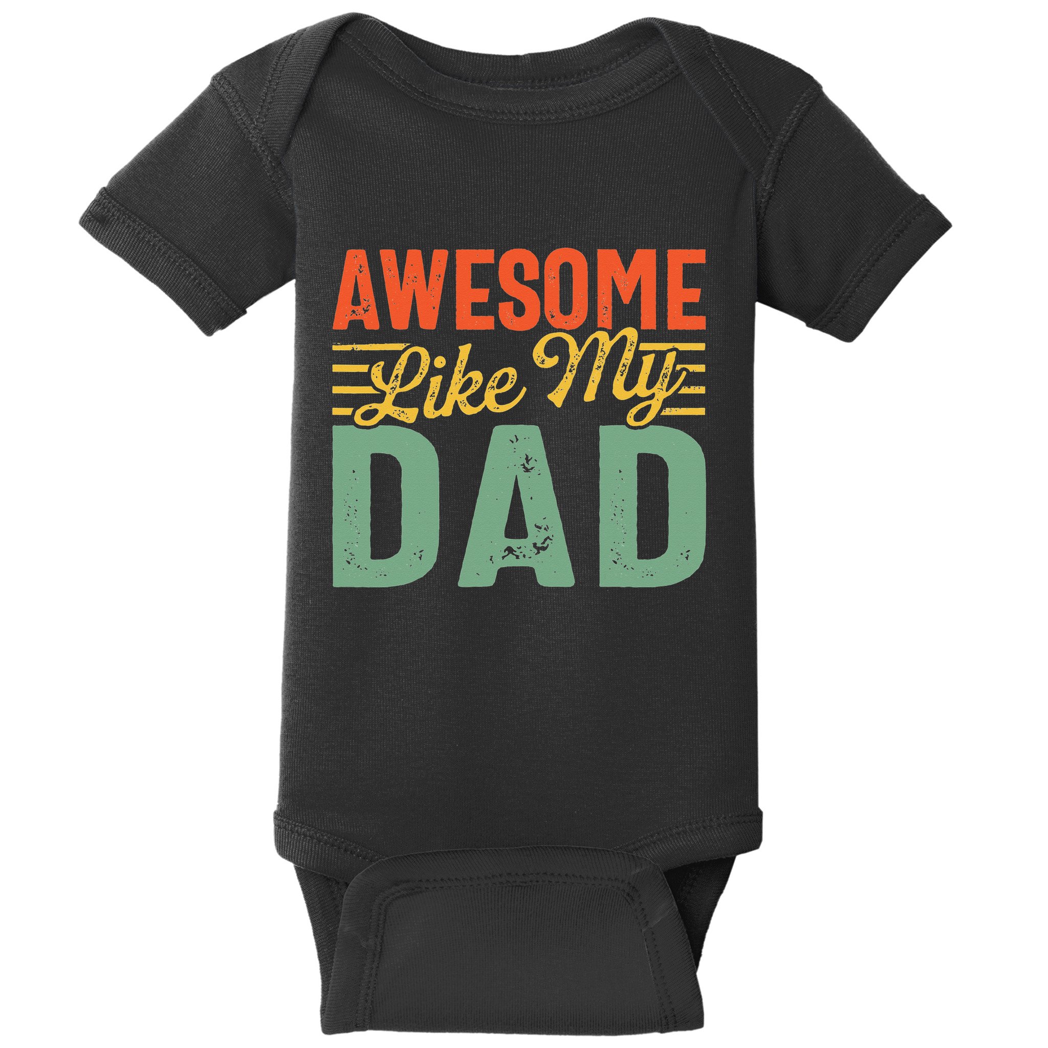 Awesome Like My Dad Family Lover Retro Vintage Baby Bodysuit