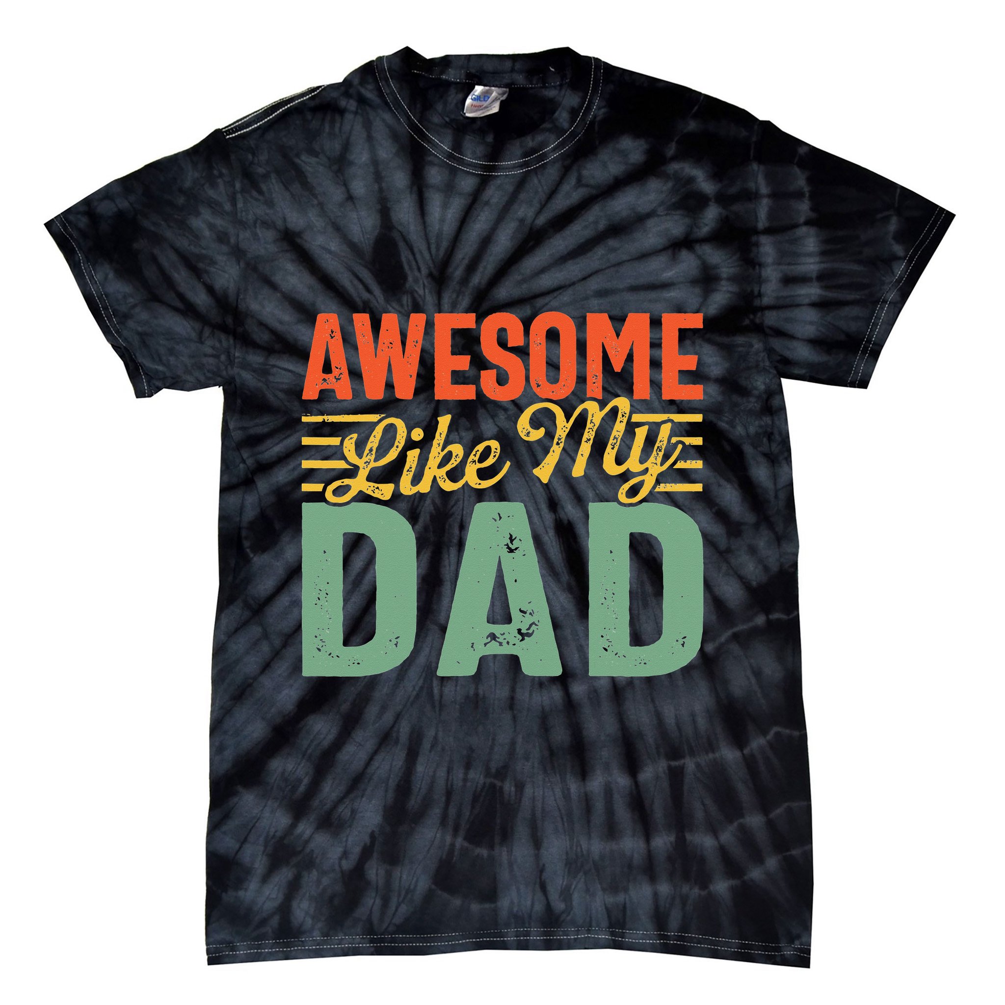 Awesome Like My Dad Family Lover Retro Vintage Tie-Dye T-Shirt