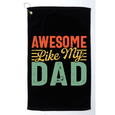 Awesome Like My Dad Family Lover Retro Vintage Golf Towel