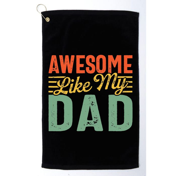 Awesome Like My Dad Family Lover Retro Vintage Golf Towel