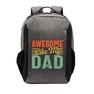 Awesome Like My Dad Family Lover Retro Vintage Vector Backpack