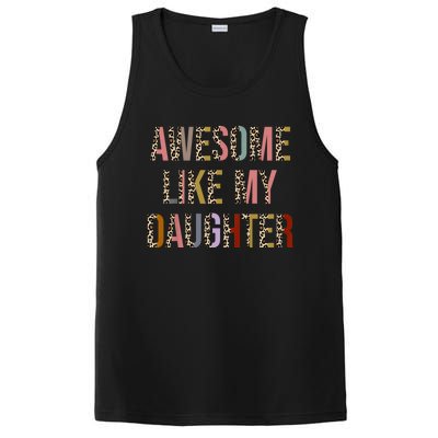 Awesome Like My Daughter Leopard Print Fathers Mother PosiCharge Competitor Tank