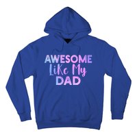 Awesome Like My Dad Funny Fathers Day For Daughter And Son Gift Hoodie