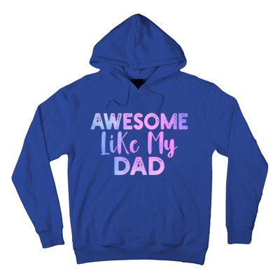 Awesome Like My Dad Funny Fathers Day For Daughter And Son Gift Hoodie