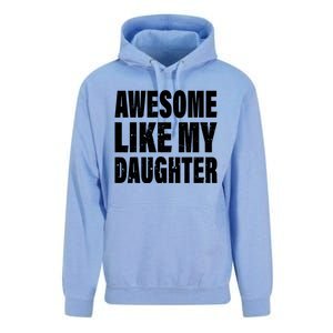 Awesome Like My Daughter Fun And Stylish For Proud Parents Unisex Surf Hoodie