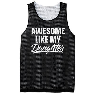 Awesome Like My Daughter Gift Funny FatherS Day Mesh Reversible Basketball Jersey Tank