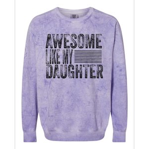 Awesome Like My Daughter Retro Man Dad Funny Fathers Colorblast Crewneck Sweatshirt