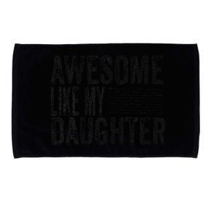 Awesome Like My Daughter Retro Man Dad Funny Fathers Microfiber Hand Towel