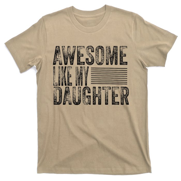 Awesome Like My Daughter Retro Man Dad Funny Fathers T-Shirt