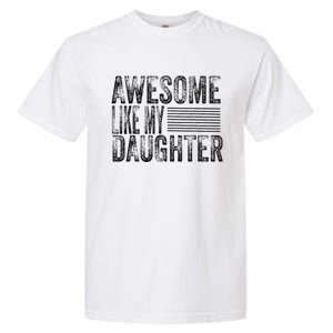 Awesome Like My Daughter Retro Man Dad Funny Fathers Garment-Dyed Heavyweight T-Shirt