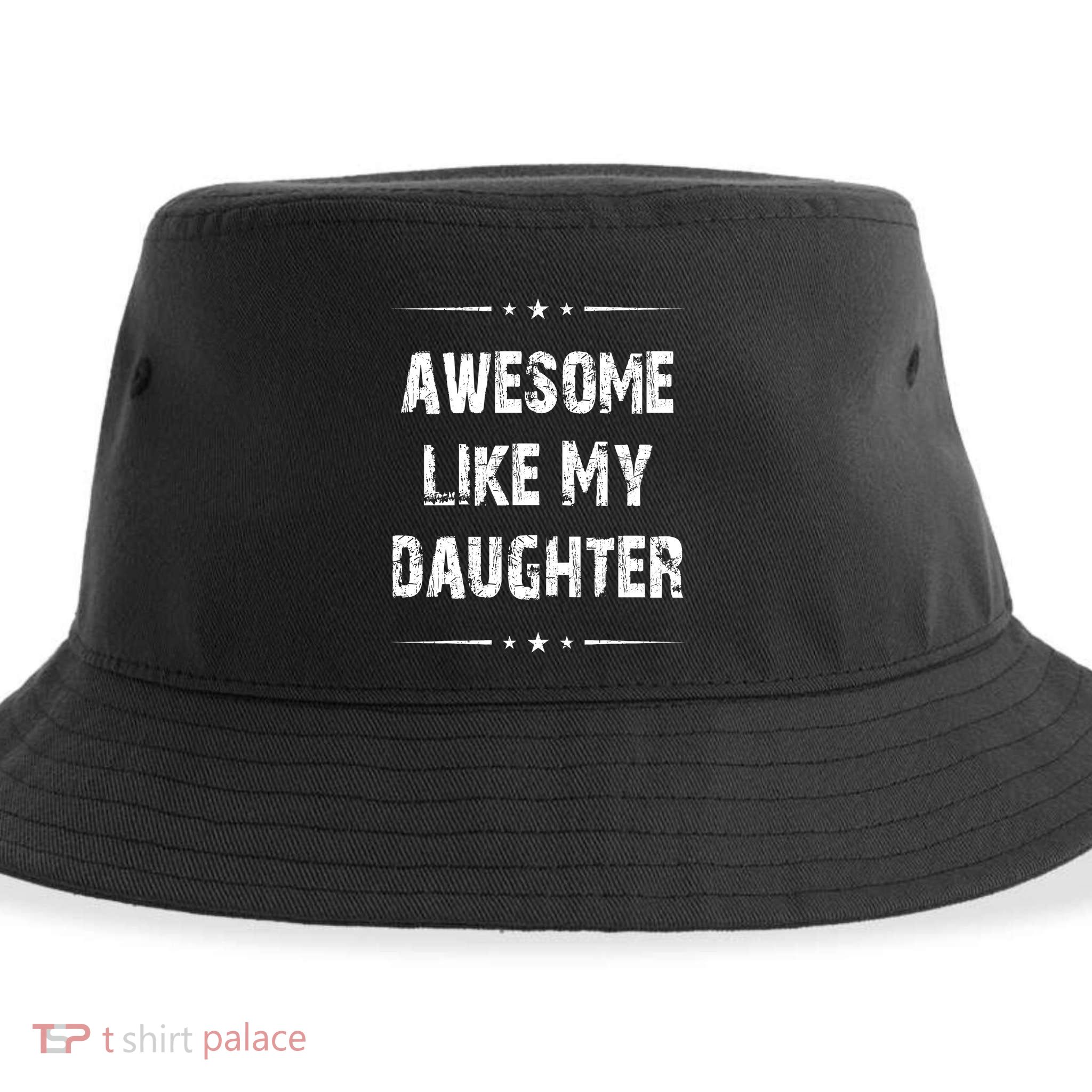 Awesome Like My Daughter Sustainable Bucket Hat