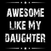 Awesome Like My Daughter Drawstring Bag