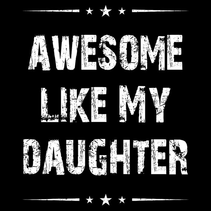 Awesome Like My Daughter Drawstring Bag