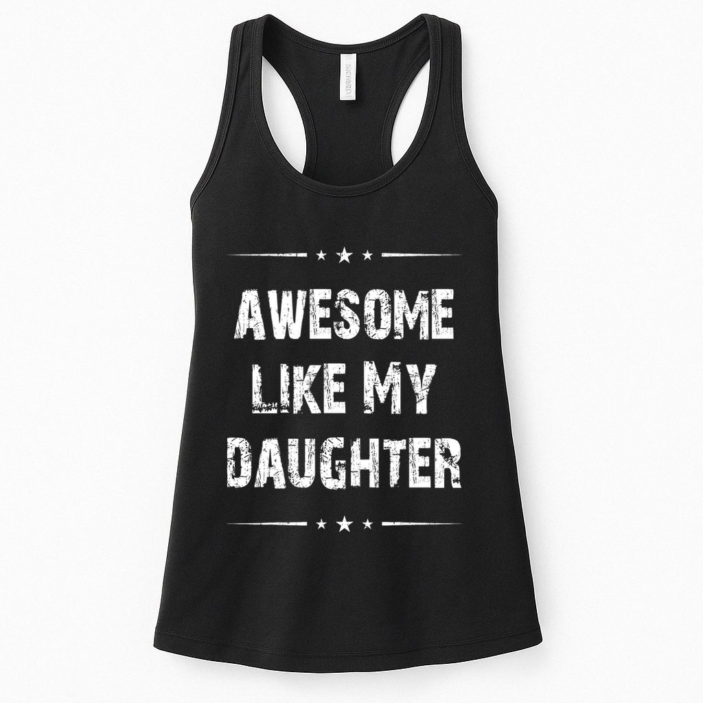Awesome Like My Daughter Womens Tank Top