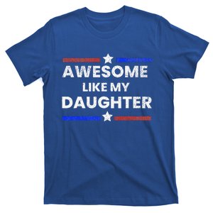 Awesome Like My Daughter Fathers Day 2024 T-Shirt