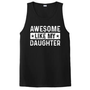 Awesome Like My Daughter Funny Fathers Day Dad PosiCharge Competitor Tank