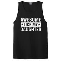 Awesome Like My Daughter Funny Fathers Day Dad PosiCharge Competitor Tank