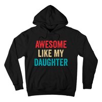 Awesome Like My Daughter Funny Mom Dad Hoodie