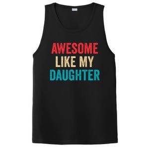 Awesome Like My Daughter Funny Mom Dad PosiCharge Competitor Tank