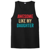 Awesome Like My Daughter Funny Mom Dad PosiCharge Competitor Tank