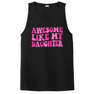 Awesome Like My Daughter Funny Mothers Fathers Day Mom Dad PosiCharge Competitor Tank