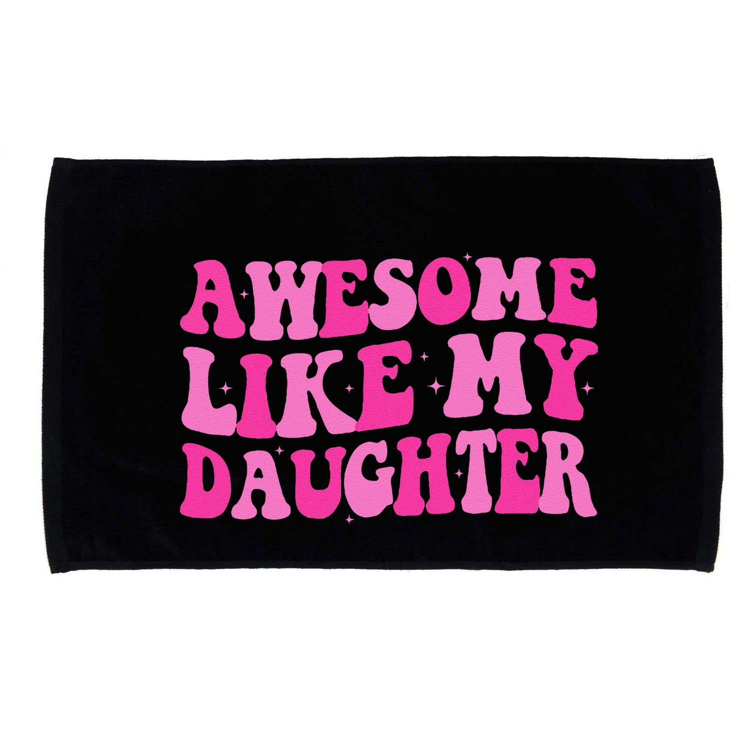 Awesome Like My Daughter Funny Mothers Fathers Day Mom Dad Microfiber Hand Towel