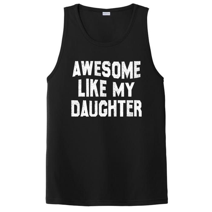 Awesome Like My Daughter Funny Fathers Day Dad PosiCharge Competitor Tank