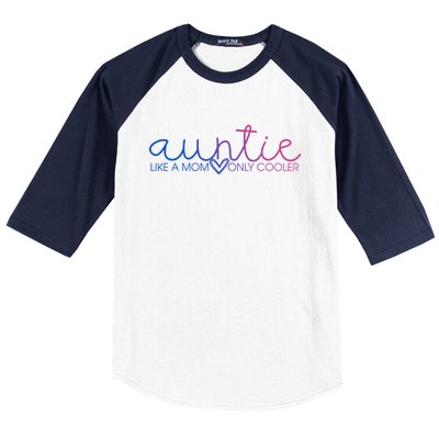 Auntie Like Mom Only Cooler Funny Auntie Lover And Pride Great Gift Baseball Sleeve Shirt