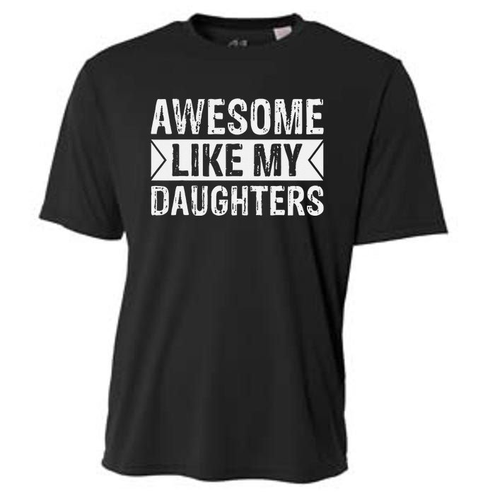 Awesome Like My Daughters Parents Day Family Cooling Performance Crew T-Shirt