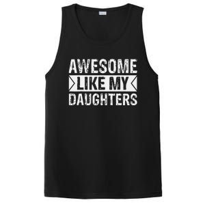 Awesome Like My Daughters Parents Day Family PosiCharge Competitor Tank