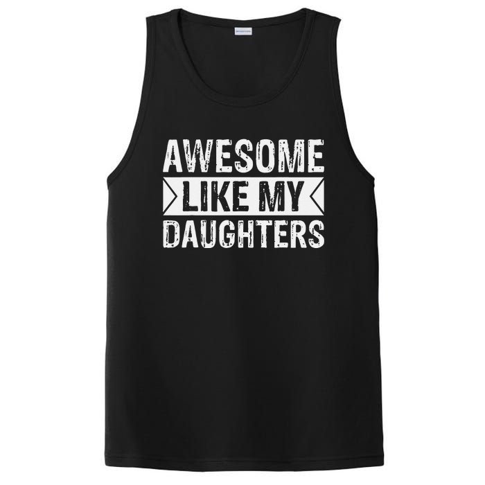 Awesome Like My Daughters Parents Day Family PosiCharge Competitor Tank