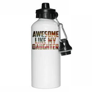 Awesome Like My Daughter 4th July Flag Proud Dad Fathers Day Aluminum Water Bottle