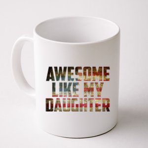 Awesome Like My Daughter 4th July Flag Proud Dad Fathers Day Coffee Mug