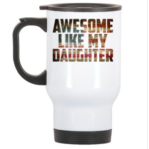 Awesome Like My Daughter 4th July Flag Proud Dad Fathers Day Stainless Steel Travel Mug