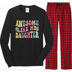 Awesome Like My Daughter Funny Mothers Fathers Day Mom Dad Long Sleeve Pajama Set