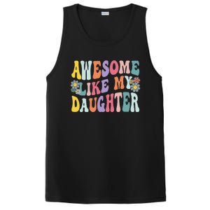 Awesome Like My Daughter Funny Mothers Fathers Day Mom Dad PosiCharge Competitor Tank