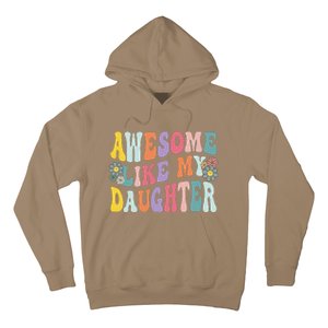 Awesome Like My Daughter Funny Mothers Fathers Day Mom Dad Hoodie