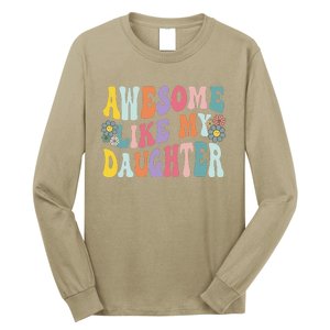 Awesome Like My Daughter Funny Mothers Fathers Day Mom Dad Long Sleeve Shirt