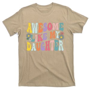 Awesome Like My Daughter Funny Mothers Fathers Day Mom Dad T-Shirt