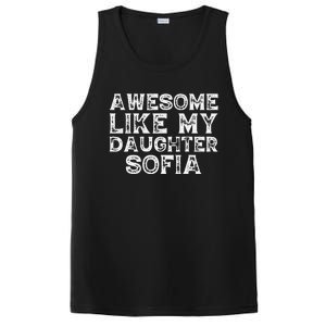 Awesome Like My Daughter Sofia Dad Mom Fathers Mothers Day PosiCharge Competitor Tank