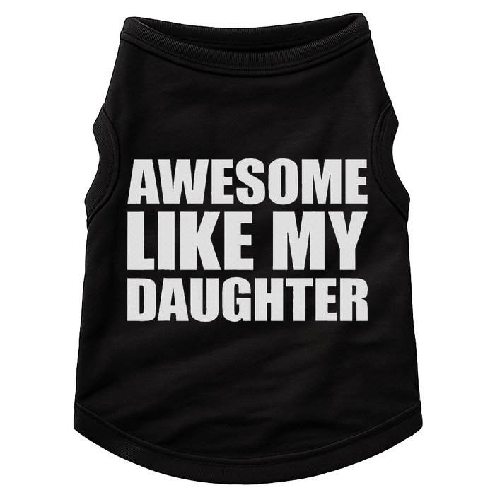 Awesome Like My Daughter Doggie Tank