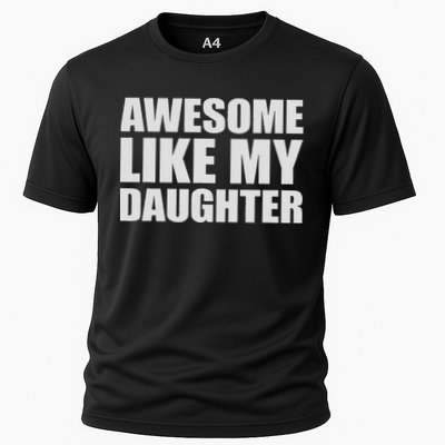 Awesome Like My Daughter Performance Shirt