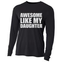 Awesome Like My Daughter Cooling Performance Long Sleeve Crew