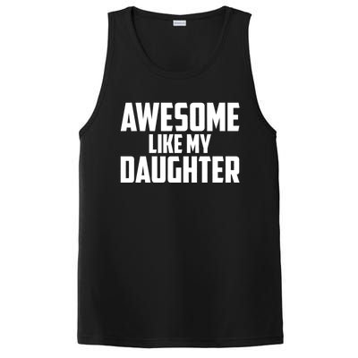 Awesome Like My Daughter Funny Dad PosiCharge Competitor Tank