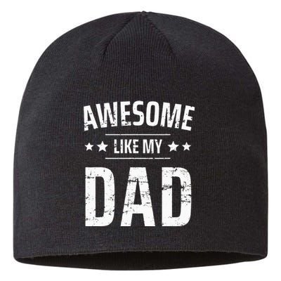 Awesome Like My Dad Sayings Funny Ideas For Fathers Day Sustainable Beanie