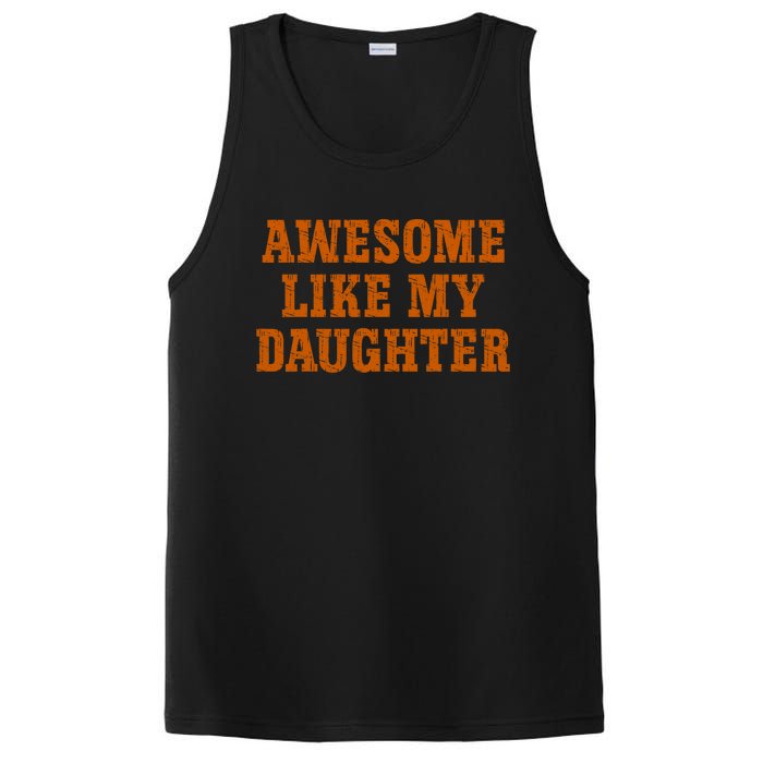 Awesome Like My Daughter Vintage FatherS Day Funny Dad PosiCharge Competitor Tank