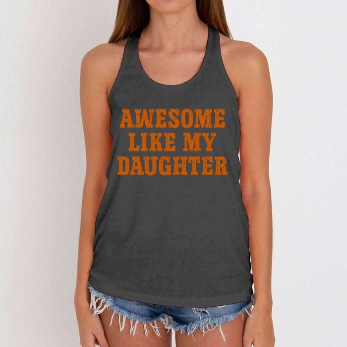 Awesome Like My Daughter Vintage FatherS Day Funny Dad Women's Knotted Racerback Tank