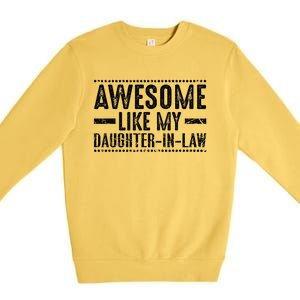 Awesome Like My Daughter In Law Premium Crewneck Sweatshirt