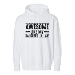 Awesome Like My Daughter In Law Garment-Dyed Fleece Hoodie