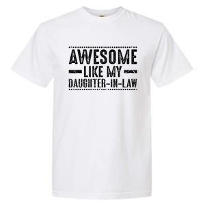 Awesome Like My Daughter In Law Garment-Dyed Heavyweight T-Shirt